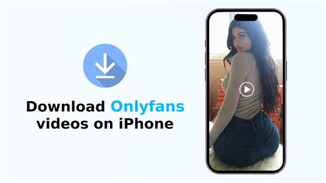 How To Download Only Fans Videos On iPhone